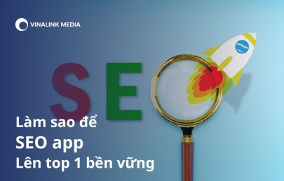 SEO app là gì? Làm sao để SEO app lên top 1 bền vững?